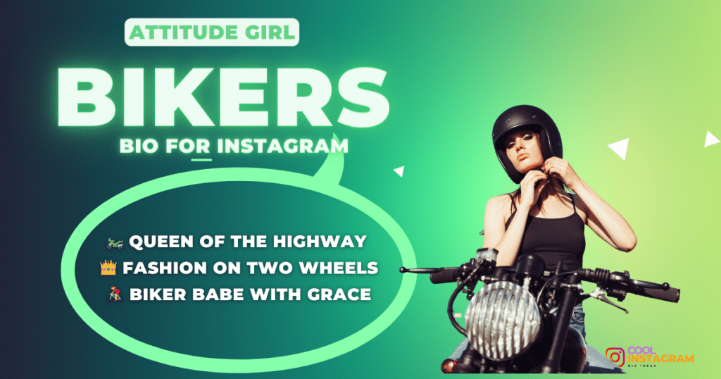 Attitude Girl Biker Bio for Instagram. 💥 Bullet Raja, Punjabi Dil 🏍️ Sadda Bullet, Saddi Pride 🏍️ Jatt, Bullet & Att🏍️ Queen of the Highway  👑 Fashion on Two Wheels 🚴‍♀️ Biker Babe with Grace