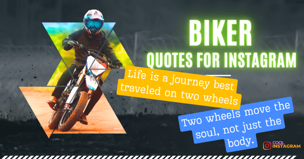 Biker Quotes for Instagram. Life is a journey best traveled on two wheels. Two wheels move the soul, not just the body